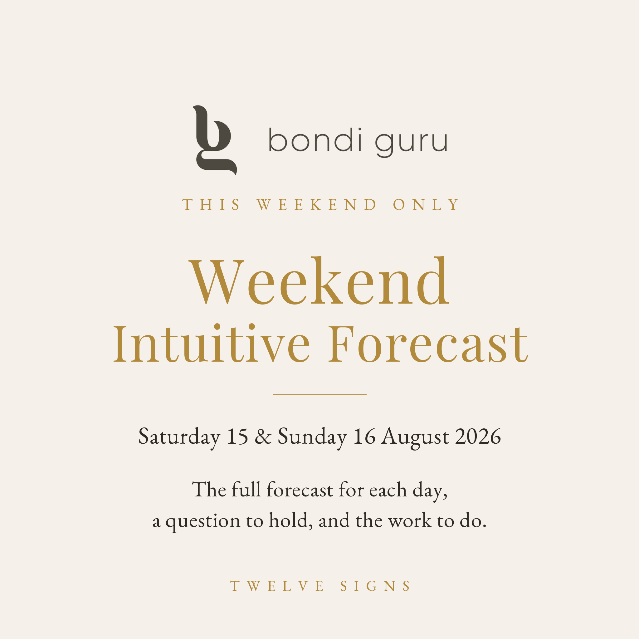 Weekend Intuitive Forecast — Saturday 15 & Sunday 16 August 2026